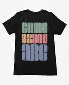 Tésh T-Shirt "Come As You Are"